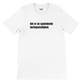 Hvid t-shirt med teksten ”Det er en spændende læringsmulighed.”